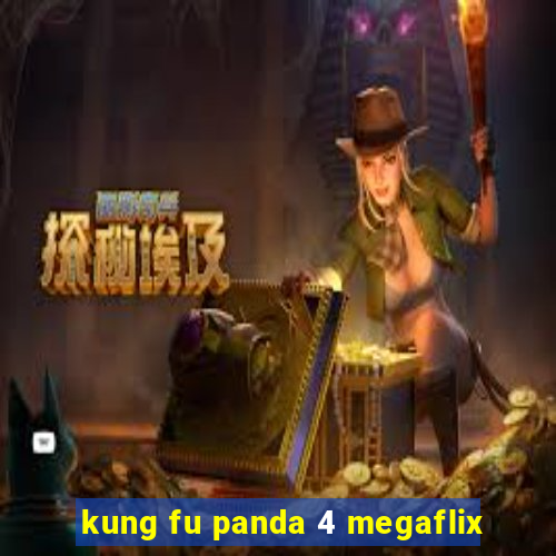 kung fu panda 4 megaflix